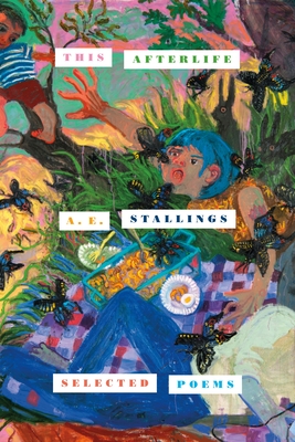 This Afterlife: Selected Poems By A. E. Stallings Cover Image