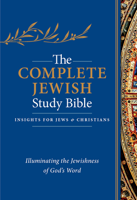 The Complete Jewish Study Bible (Imitation Leather, Blue): Illuminating the Jewishness of God's Word Cover Image