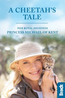 A Cheetah's Tale By Her Royal Highness Princess Michael of K, Jonathan Scott (Foreword by) Cover Image