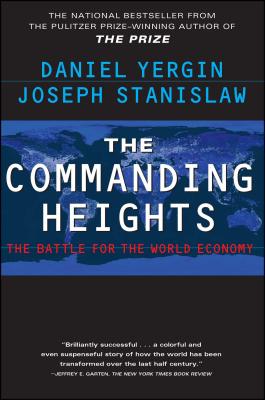 The Commanding Heights: The Battle for the World Economy By Daniel Yergin, Joseph Stanislaw Cover Image