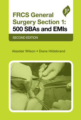 Frcs General Surgery Section 1, Second Edition: 500 Sbas and Emis Cover Image