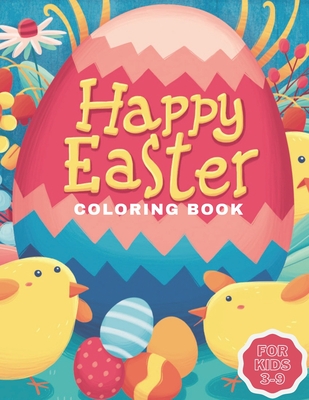 happy easter coloring book for kids 3-9: easter coloring book for toddlers - easter coloring book for kids ages 1-4 - kids easter books - we are going Cover Image