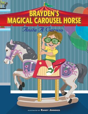 Brayden's Magical Carousel Horse: Book 2 in the Brayden's Magical Journey Series Cover Image
