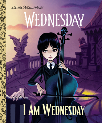 I Am Wednesday (Little Golden Book) By Golden Books, Golden Books (Illustrator) Cover Image