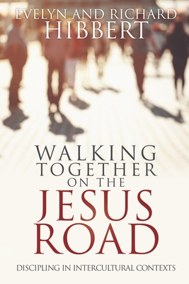 Walking together on the Jesus Road: Intercultural Discipling Cover Image
