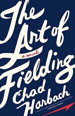 Cover Image for The Art of Fielding: A Novel