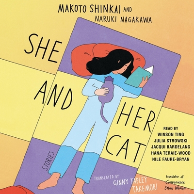 She and Her Cat: Stories By Makoto Shinkai, Naruki Nagakawa, Winson Ting (Read by) Cover Image