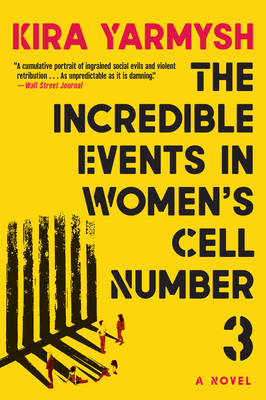 The Incredible Events in Women's Cell Number 3 By Kira Yarmysh, Arch Tait (Translator) Cover Image
