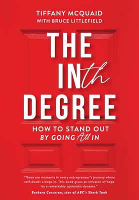 The INth Degree: How to Stand Out By Going All In Cover Image