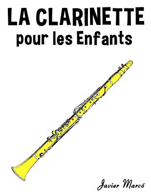 La Clarinette Pour Les Enfants: Chants de No By Marc Cover Image