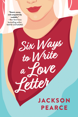 Cover for Six Ways to Write a Love Letter