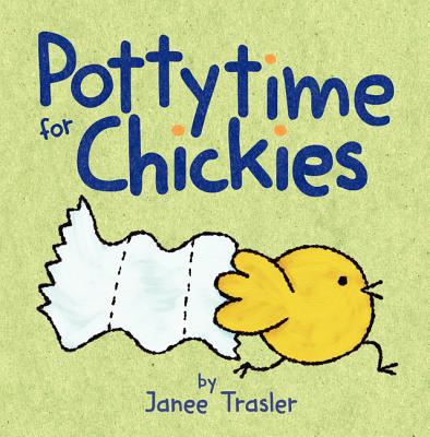 Cover for Pottytime for Chickies: A Springtime Book For Kids