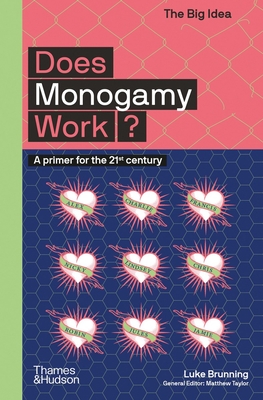 Does Monogamy Work?: A Primer for the 21st Century (The Big Idea Series) Cover Image