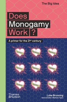 Does Monogamy Work? (The Big Idea Series)