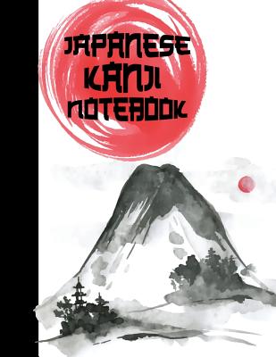 Japanese Writing Pactice Book: Japanese Kanji Writing Practice notebook for  practicing to write Kanji, Kana, Hiragana or Katakana 8.5' x 11' 100 Page  (Paperback)