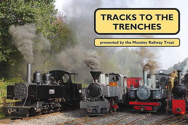 Tracks to the Trenches By Moseley Railway Trust Cover Image