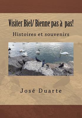 Visiter Biel/ Bienne pas à pas!: Histoires et souvenirs Cover Image