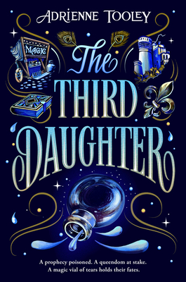 The Third Daughter (Betrayal Prophecies #1) By Adrienne Tooley Cover Image