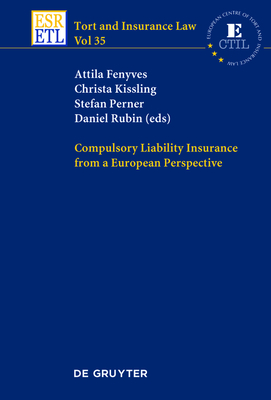 Compulsory Liability Insurance from a European Perspective (Tort and Insurance Law #35) Cover Image