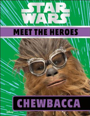 Star Wars Meet the Heroes Chewbacca Cover Image