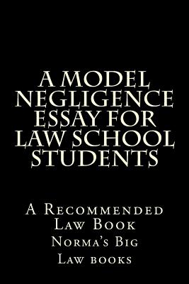 A Model Negligence Essay For Law School Students: A Recommended Law Book Cover Image
