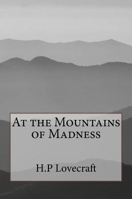 At the Mountains of Madness By H. P. Lovecraft Cover Image