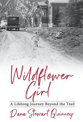 Wildflower Girl: A Lifelong Journey Beyond the Trail Cover Image
