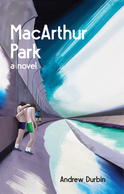 MacArthur Park By Andrew Durbin Cover Image