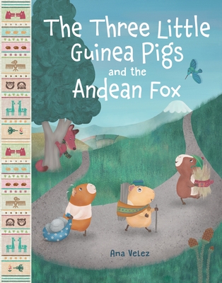The Three Little Guinea Pigs and the Andean Fox Cover Image