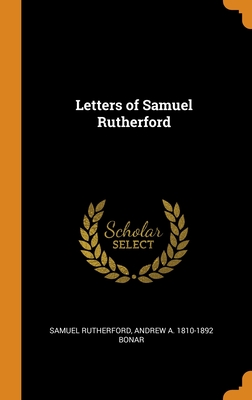 Letters of Samuel Rutherford Cover Image