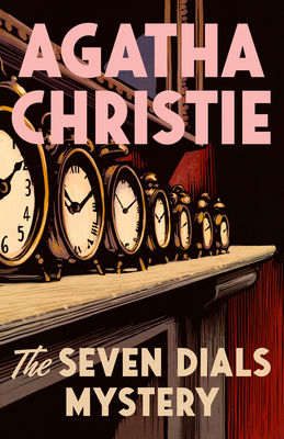 The Seven Dials Mystery: A Novel