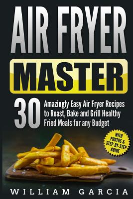 30 Healthy Air Fryer Recipes