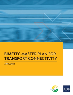 BIMSTEC Master Plan for Transport Connectivity By Asian Development Bank Cover Image