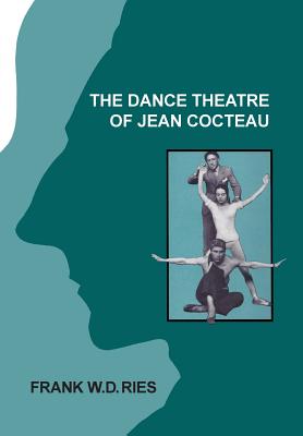 The Dance Theatre of Jean Cocteau Cover Image