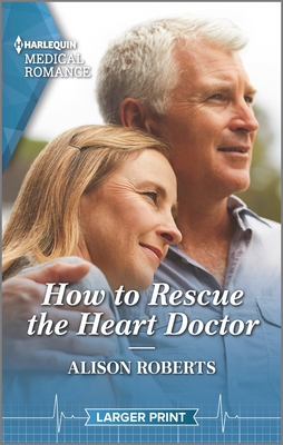 How to Rescue the Heart Doctor (Morgan Family Medics #2)