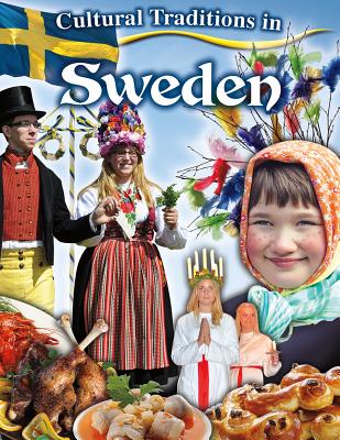 Cultural Traditions in Sweden (Cultural Traditions in My World) Cover Image