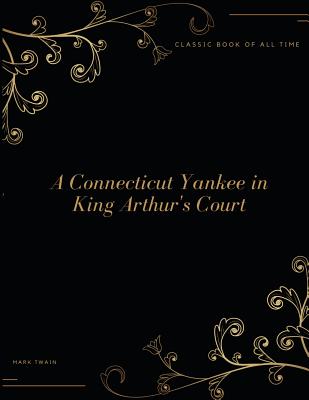 A Connecticut Yankee in King Arthur's Court