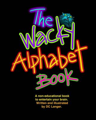The Wacky Alphabet Book Cover Image