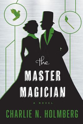 The Master Magician (Paper Magician #3)