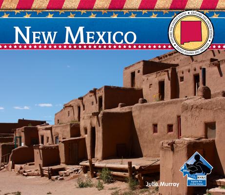 New Mexico (Explore the United States) By Julie Murray Cover Image
