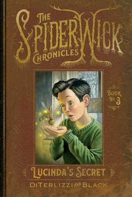 Lucinda's Secret (The Spiderwick Chronicles #3) By Tony DiTerlizzi, Holly Black, Tony DiTerlizzi (Illustrator) Cover Image