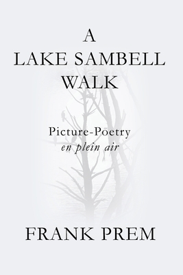 A Lake Sambell Walk: Picture-Poetry en plein air Cover Image
