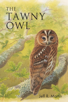 The Tawny Owl (Poyser Monographs) Cover Image