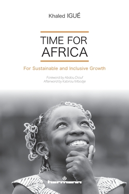 Time for Africa: For Sustainable and Inclusive Growth Cover Image