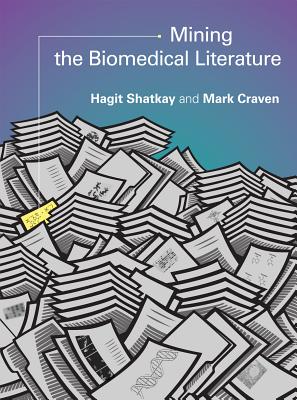 Mining the Biomedical Literature (Computational Molecular Biology)