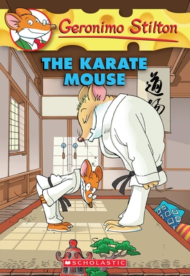 Karate Mouse (Geronimo Stilton #40) By Geronimo Stilton Cover Image