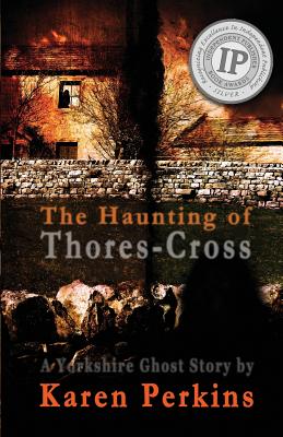 The Haunting of Thores-Cross: A Yorkshire Ghost Story cover