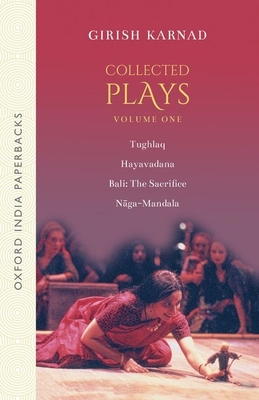 Collected Plays Volume 1 2nd Edition By Karnad Cover Image