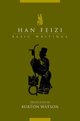 Han Feizi: Basic Writings (Translations from the Asian Classics) Cover Image