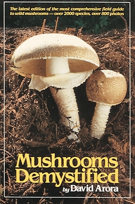 Mushrooms Demystified By David Arora Cover Image